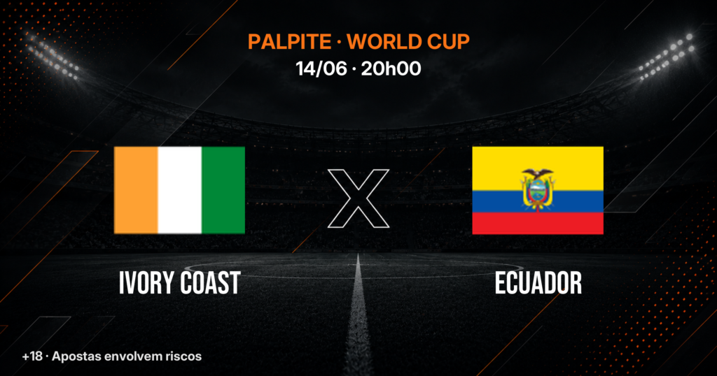 Costa do Marfim x Equador: Palpite, Odds e Onde Assistir — Copa 2026