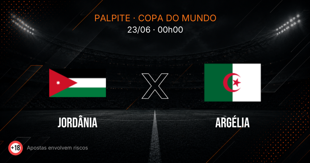 Jordânia x Argélia: Palpite e Odds — Copa 2026