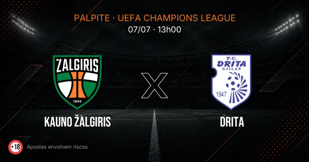 Kauno Žalgiris x Drita: palpite e análise — UEFA Champions League